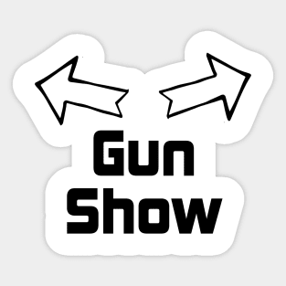 Gun Show Sticker